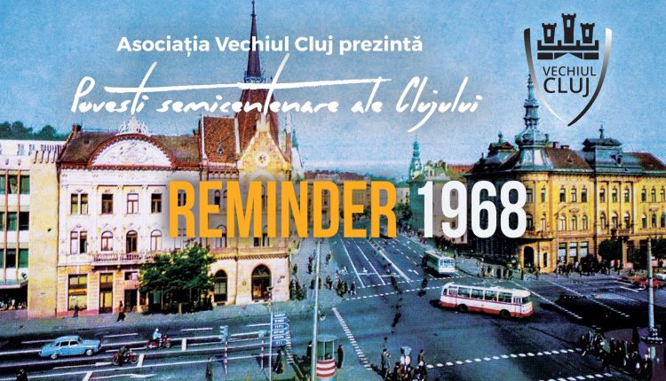 Vechiul Cluj - Reminder 1968